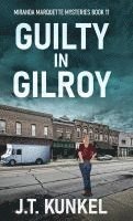 bokomslag Guilty in Gilroy