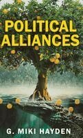G Miki Hayden - Political Alliances, Inbunden