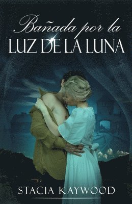 bokomslag Bañada por la Luz de la Luna