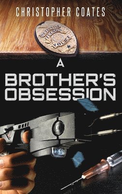 Christopher Coates - A Brother's Obsession, Inbunden
