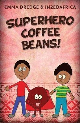 bokomslag Superhero Coffee Beans!