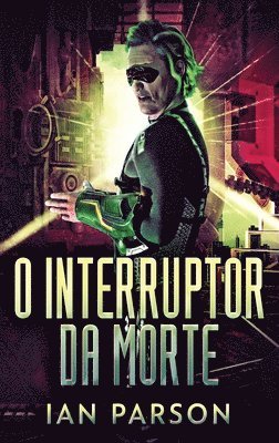 Ian Parson - O Interruptor da Morte, Inbunden