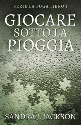 Sandra J Jackson - Giocare sotto la pioggia, Häftad