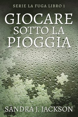 Sandra J Jackson - Giocare sotto la pioggia, Häftad