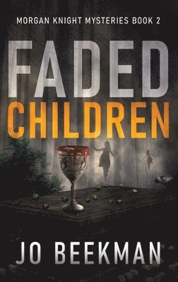 Jo Beekman - Faded Children, Inbunden