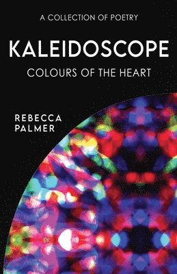 Kaleidoscope - Colours Of The Heart 1