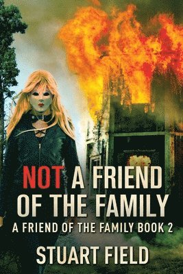 Not A Friend Of The Family 1