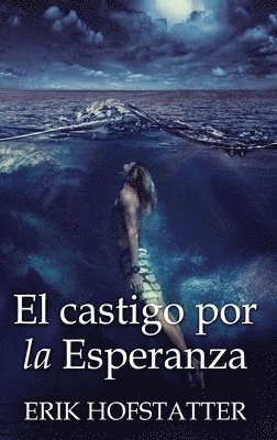 Erik Hofstatter - castigo por la esperanza, Inbunden