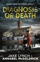 Jake Lynch, Annabel McGoldrick - Diagnosis or Death, Häftad