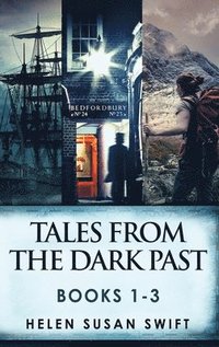 bokomslag Tales From The Dark Past - Books 1-3