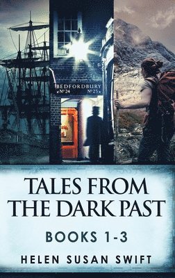 Tales From The Dark Past - Books 1-3 1