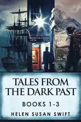 bokomslag Tales From The Dark Past - Books 1-3