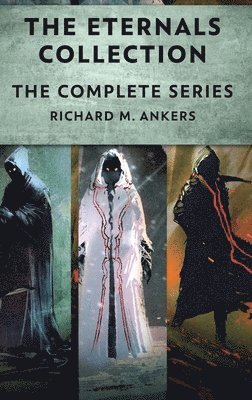Richard M Ankers, Richard M. Ankers - Eternals Collection, Inbunden