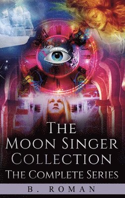 B Roman - Moon Singer Collection, Inbunden