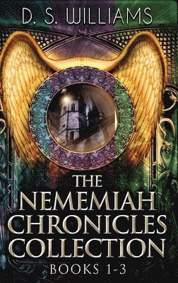 bokomslag The Nememiah Chronicles Collection - Books 1-3