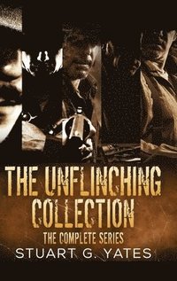bokomslag The Unflinching Collection: The Complete Series