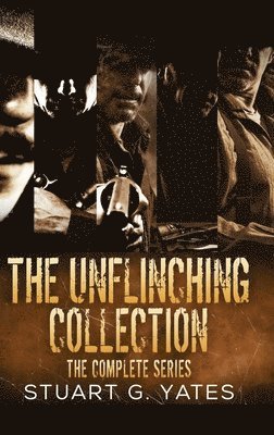 The Unflinching Collection 1