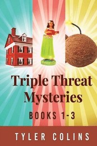 bokomslag Triple Threat Mysteries - Books 1-3