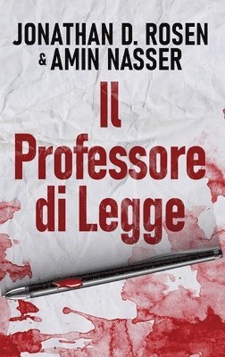 Jonathan D Rosen, Amin Nasser, Jonathan D. Rosen - Professore di Legge, Inbunden