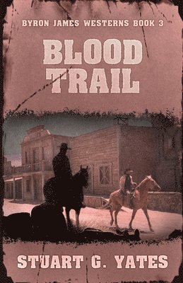 Stuart G Yates, Stuart G. Yates - Blood Trail, Häftad