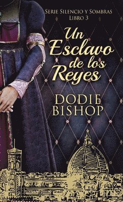 Dodie Bishop - Esclavo de los Reyes, Inbunden
