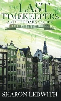 bokomslag The Last Timekeepers and the Dark Secret