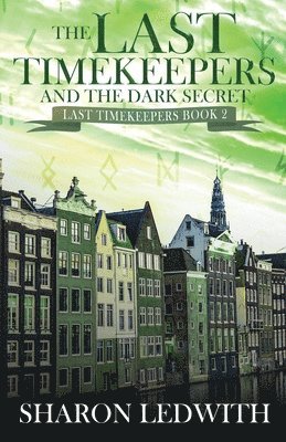 bokomslag The Last Timekeepers and the Dark Secret