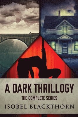 Isobel Blackthorn - Dark Thrillogy, Häftad