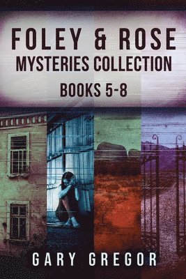 Gary Gregor - Foley & Rose Mysteries Collection - Books 5-8, Häftad
