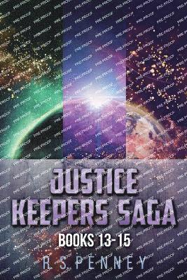 Justice Keepers Saga - Books 13-15 1