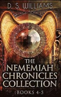 bokomslag The Nememiah Chronicles Collection - Books 4-5