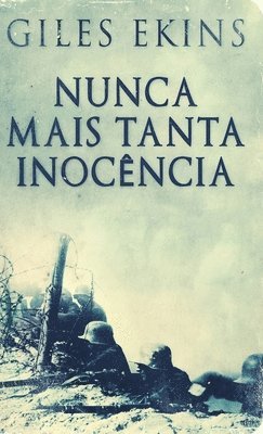 Giles Ekins - Nunca Mais Tanta Inocência, Inbunden