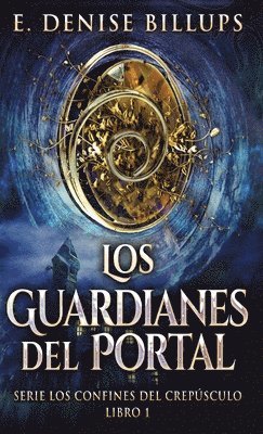 E Denise Billups, E. Denise Billups - Guardianes del Portal, Inbunden