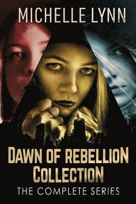 Michelle Lynn - Dawn Of Rebellion Collection, Häftad