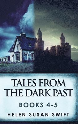 Tales From The Dark Past - Books 4-5 1