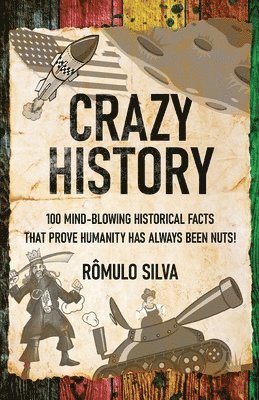 Crazy History 1