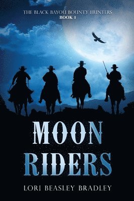 Lori Beasley Bradley - Moon Riders, Häftad