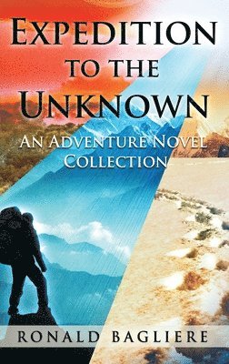 Ronald Bagliere - Expedition to the Unknown, Inbunden