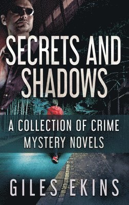 Giles Ekins - Secrets and Shadows, Inbunden