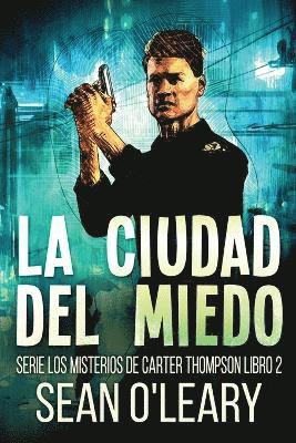 La Ciudad del Miedo 1