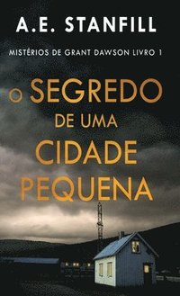 bokomslag O Segredo de uma Cidade Pequena