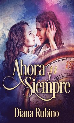 Ahora y siempre