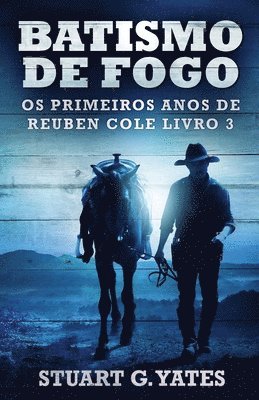 Stuart G Yates, Stuart G. Yates - Batismo de Fogo, Häftad