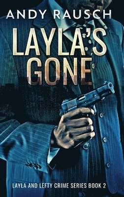 Layla's Gone 1