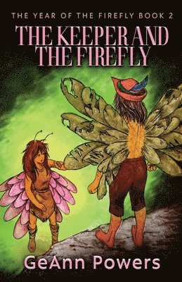The Keeper And The Firefly 1