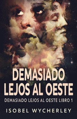Isobel Wycherley - Demasiado Lejos al Oeste, Häftad