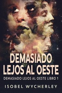 bokomslag Demasiado Lejos al Oeste