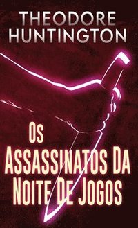 bokomslag Os Assassinatos Da Noite De Jogos