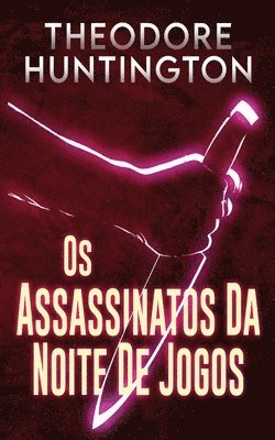 Os Assassinatos Da Noite De Jogos 1