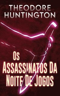 bokomslag Os Assassinatos Da Noite De Jogos